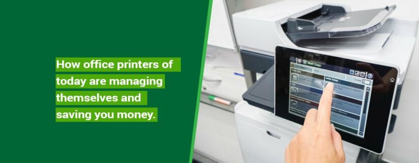 How-office-printers-of-today-are-managing-themselves-and-saving-you-money-1