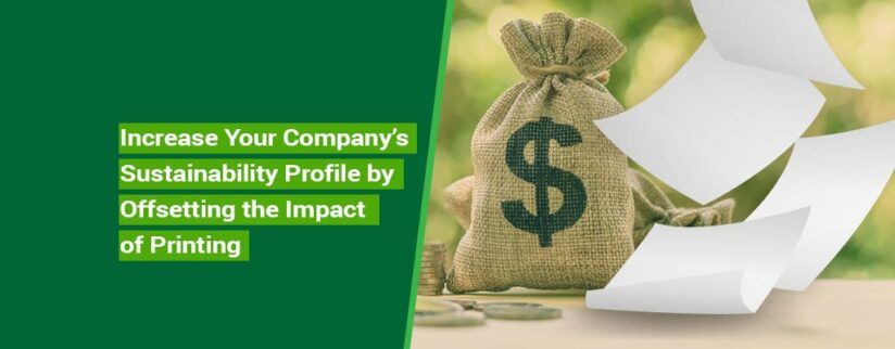Kelley-Blog-5-Increase-Your-Company’s-Sustainability-Profile-by-Offsetting-the-Impact-of-Printing