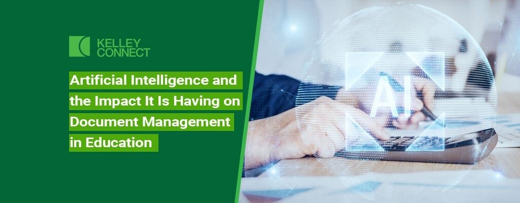 Artificial Intelligence and the Impact It Is Having on Document Management in Education
